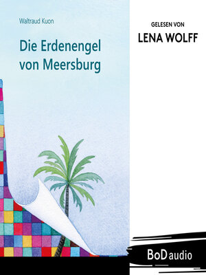 cover image of Die Erdenengel von Meersburg (Ungekürzt)